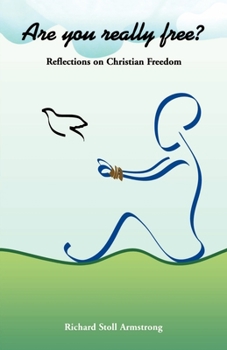 Paperback Are You Really Free?: Reflections on Christian Freedom Book
