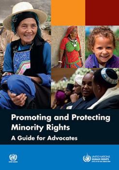 Paperback Promoting and Protecting Minority Rights: A Guide for Advocates Book