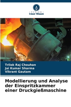 Paperback Modellierung und Analyse der Einspritzkammer einer Druckgießmaschine [German] Book