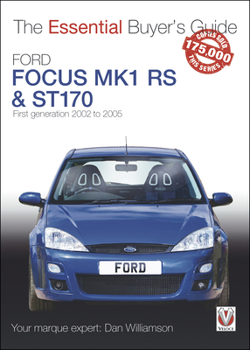 Paperback Ford Focus Mk1 Rs/St170: First Generation 2002 to 2005 Book