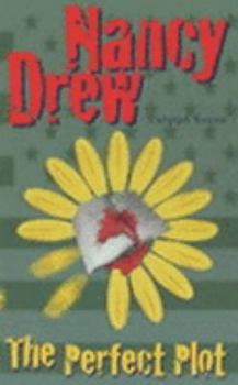 The Perfect Plot (Nancy Drew: Files, #76) - Book #76 of the Nancy Drew Files