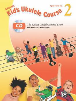 Paperback Alfred's Kid's Ukulele Course 2: The Easiest Ukulele Method Ever! [With CD (Audio)] Book