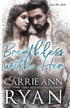 Breathless with Her - Book #1 of the Less Than