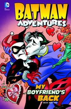 Hardcover Batman Adventures: My Boyfriend's Back Book