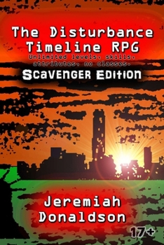 Paperback The Disturbance Timeline RPG: Scavenger Edition Book