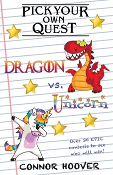 Paperback Pick Your Own Quest: Dragon vs. Unicorn Book