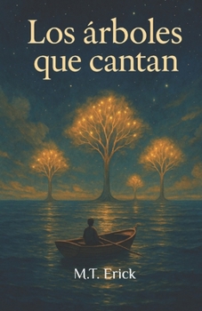 Paperback Los árboles que cantan [Spanish] Book
