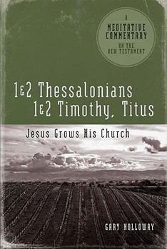 Paperback MC: 1 & 2 Thessalonians, 1 & 2 Timothy and Titus: Jesus Grows His Church Book