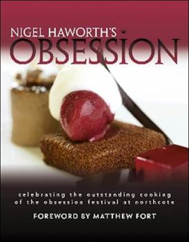 Hardcover Nigel Haworth's Obsession: Defintion: the Domination of One's Thoughts of Feelings by a Persistent Idea, Image, Desire, Etc. Book