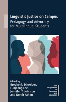 Paperback Linguistic Justice on Campus: Pedagogy and Advocacy for Multilingual Students Book