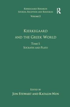 Paperback Volume 2, Tome I: Kierkegaard and the Greek World - Socrates and Plato Book