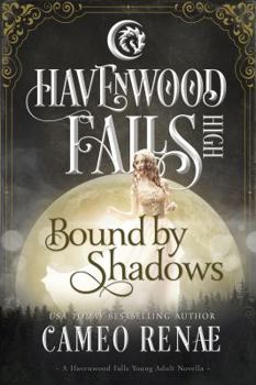 Paperback Bound by Shadows: A Havenwood Falls High Novella Book