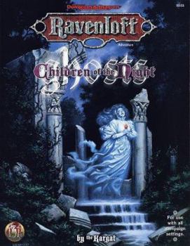 Children of the Night: Ghosts (Ravenloft Accessory: Advanced Dungeons & Dragons 2nd Edition) - Book  of the Advanced Dungeons & Dragons, 2nd Edition
