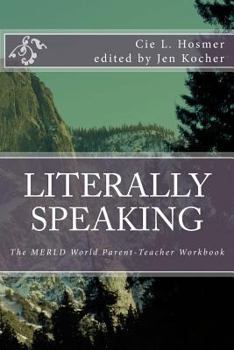 Paperback Literally Speaking: The MERLD World Survival Kit Parent-Teacher Workbook Book