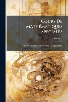 Paperback Cours De Mathématiques Spéciales; Volume 2 [French] Book
