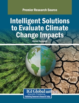 Intelligent Solutions to Evaluate Climate Change Impacts