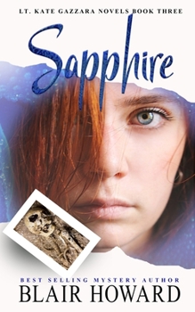 Sapphire - Book #4 of the Lt. Kate Gazzara