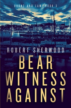 Paperback Bear Witness Against (Burns and Lam) Book