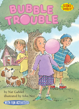 Bubble Trouble - Book  of the Science Solves It!®