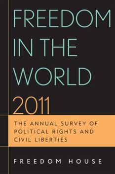 Paperback Freedom in the World 2011: The Annual Survey of Political Rights and Civil Liberties Book