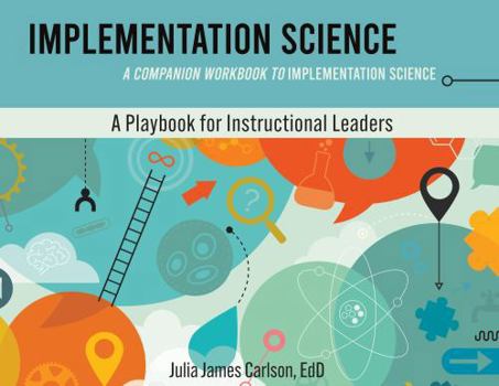 Paperback Implementation Science: A Companion Workbook to Implementation Science Book
