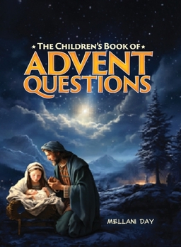 Paperback The Children's Book of Advent Questions Book