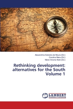 Paperback Rethinking development: alternatives for the South Volume 1 Book