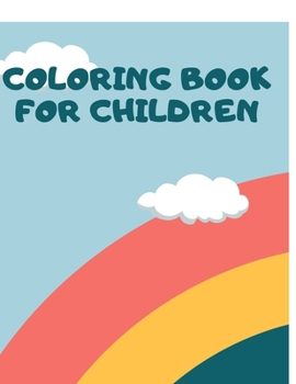 Paperback Coloring Book for Children: Your coloring book that contributes very to the deveWonderful Book