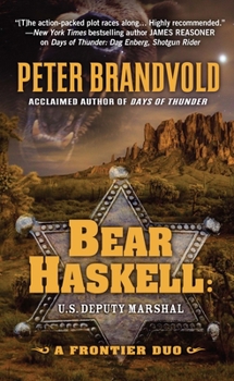 Library Binding Bear Haskell, U.S. Deputy Marshal: A Frontier Duo [Large Print] Book