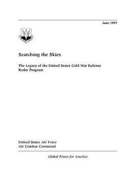 Paperback Searching the Skies: The Legacy of the United States Cold War Defense Radar Program Book
