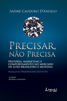 Paperback Precisar Não Precisa [Portuguese] Book