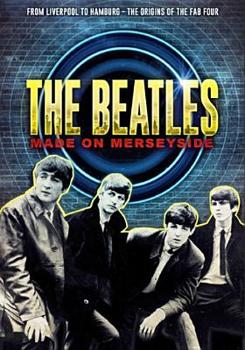 DVD The Beatles: Made on Merseyside Book