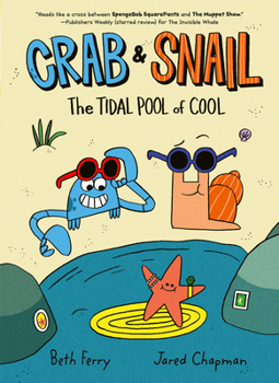 Hardcover Crab and Snail: The Tidal Pool of Cool Book