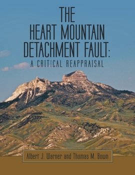 Paperback The Heart Mountain Detachment Fault: A Critical Reappraisal Book