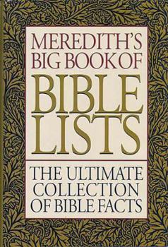 Hardcover Meredith's Big Book of Bible Lists: The Ultimate Collection of Bible Facts Book