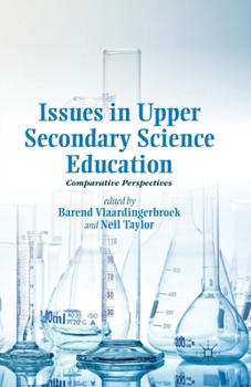 Paperback Issues in Upper Secondary Science Education: Comparative Perspectives Book