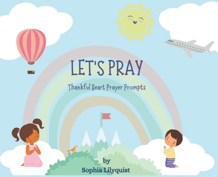Hardcover Let's Pray: Thankful Heart Prayer Prompts Book