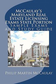 Paperback McCaulay's Maryland Real Estate Licensing Exams State Portion Sample Exams and Study Guide Book