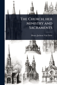 The Church, her Ministry and Sacraments