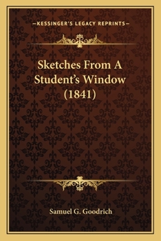 Paperback Sketches From A Student's Window (1841) Book