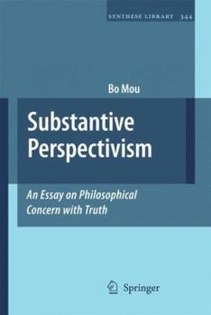 Paperback Substantive Perspectivism: An Essay on Philosophical Concern with Truth Book