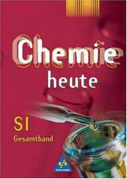 Hardcover Chemie heute, Sekundarbereich I, Allgemeine Ausgabe (nicht für Bayern u. Nordrhein-Westfalen), Gesamtband [German] Book