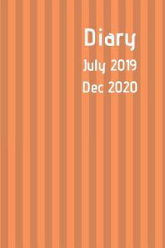 Paperback Diary July 2019 Dec 2020: New simple range. 6x9 week to a page academic year diary. Space for notes and to do list on each page. Perfect for tea Book