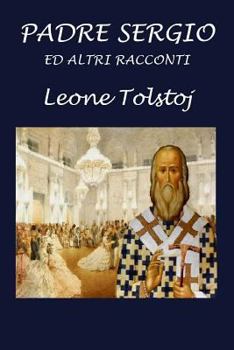 Paperback Padre Sergio ed altri racconti [Italian] Book
