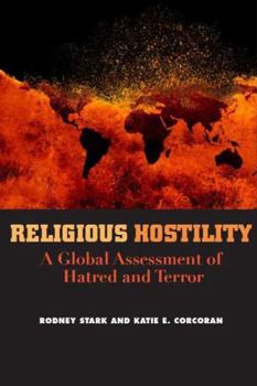 Hardcover Religious Hostility: A Global Assessment of Hatred and Terror Book