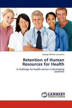 Paperback Retention of Human Resources for Health Book