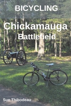 Paperback Bicycling Chickamauga Battlefield: The Cyclist's Civil War Travel Guide Book