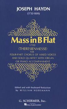 Paperback Haydn: Mass in B Flat (Theresienmesse): For Four-Part Chorus of Mixed Voices and Solo Quartet with Organ or Piano Accompaniment Book