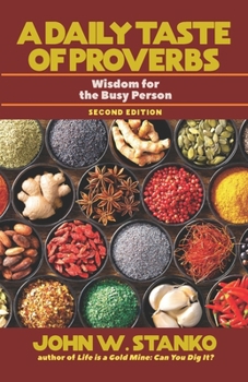 Paperback A Daily Taste of Proverbs: Wisdom for the Busy Person Book