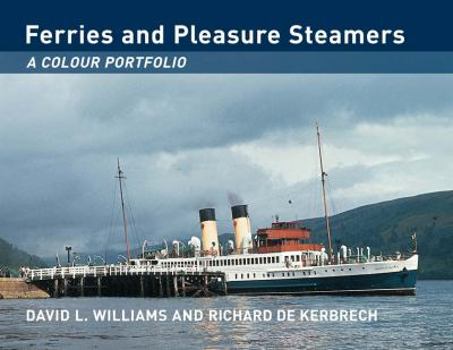 Hardcover Ferries and Pleasure Steamers: A Colour Portfolio Book
